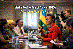 Why NGOs Advancing Women’s Rights Need Strong Media Positioning